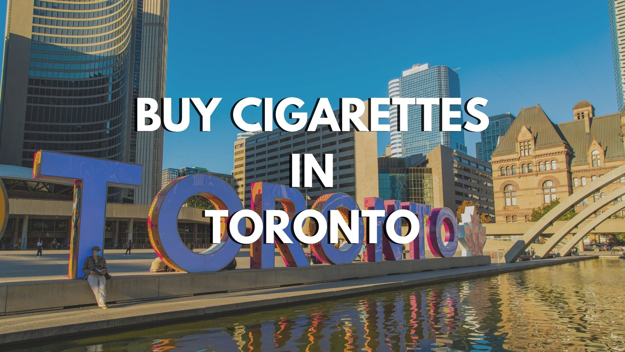 BUY CIGARETTES IN TORONTO