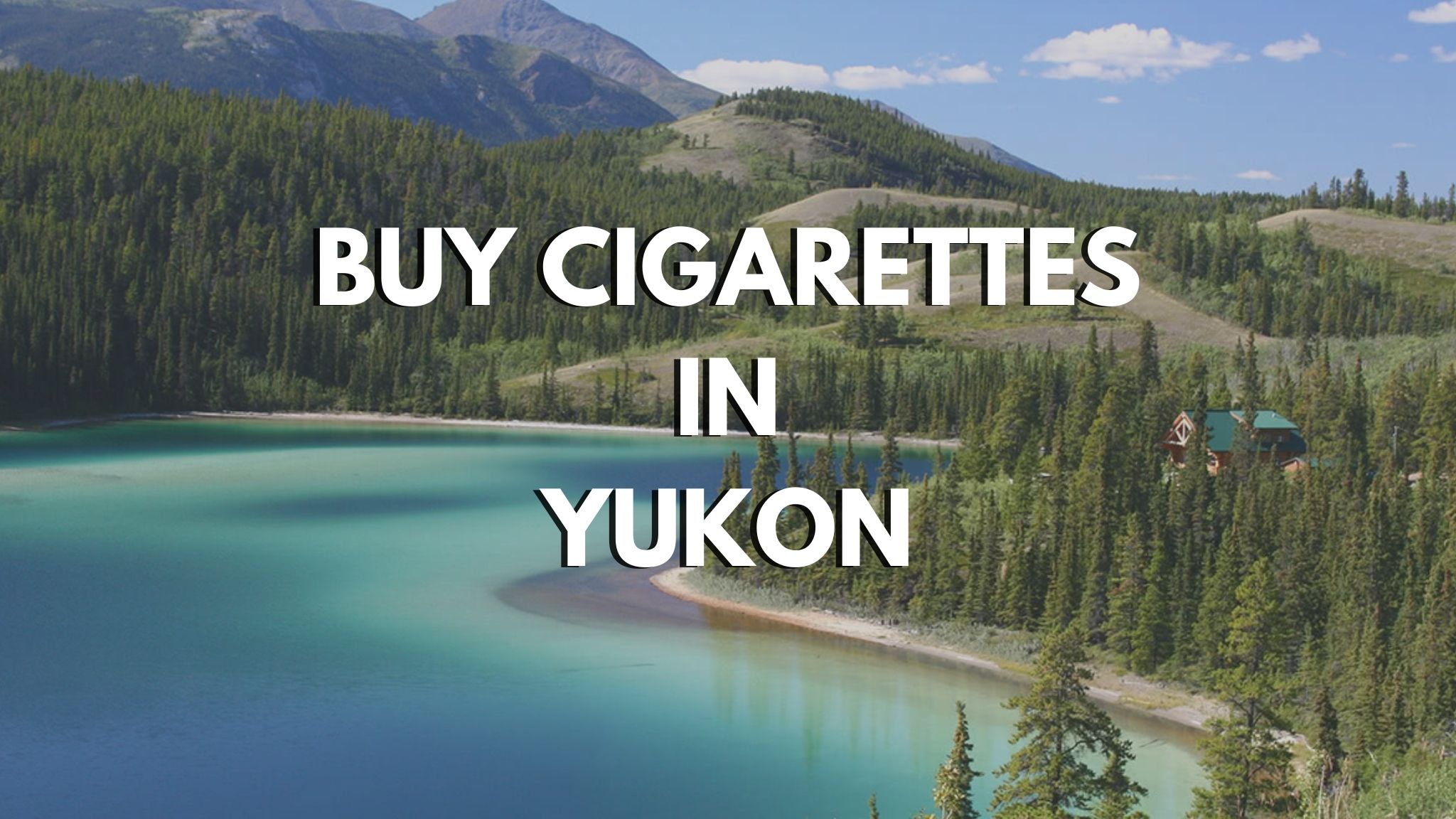 BUY CIGARETTES IN YUKON