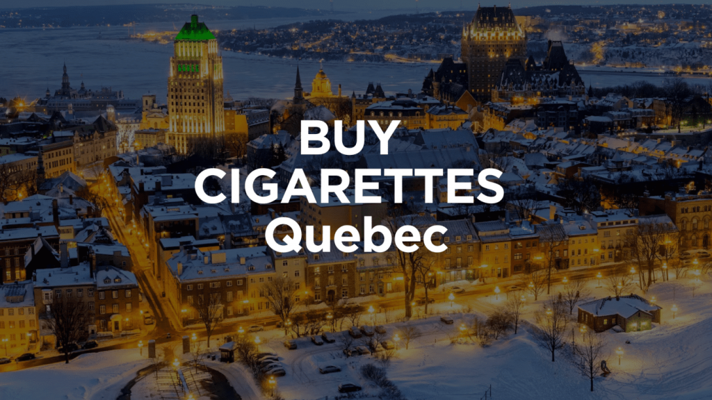 Buy Cigarettes Quebec